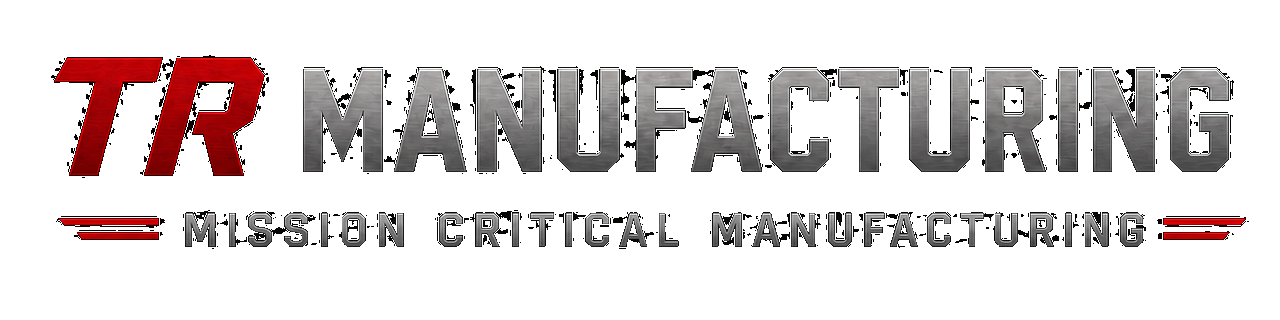 TR Manufacturing — Mission Critical Manufacturing